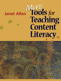 More Tools for Teaching Content Literacy by Dr. Janet Allen